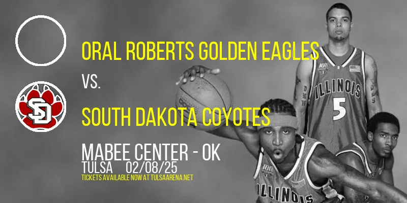 Oral Roberts Golden Eagles vs. South Dakota Coyotes at Mabee Center - OK